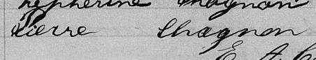 Signature de Pierre Chagnon: 8 juillet 1872 Signature de Pierre Chagnon: 8 juillet 1872