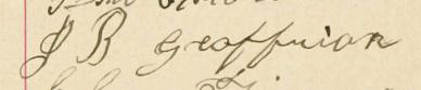 Signature de J B Geoffrion: 21 août 1901 Signature de J B Geoffrion: 21 août 1901