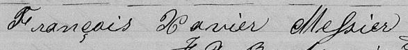 Signature de François Xavier Messier: 4 juillet 1876 Signature de François Xavier Messier: 4 juillet 1876