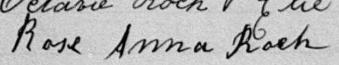 Signature de Rosa Anna Roch: 9 août 1887 Signature de Rosa Anna Roch: 9 août 1887