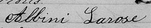 Signature de Albini Larose: 22 août 1874 Signature de Albini Larose: 22 août 1874