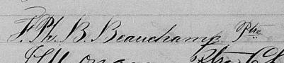 Signature de F. Ph. B. Beauchamp Ptre: 15 mars 1876 Signature de F. Ph. B. Beauchamp Ptre: 15 mars 1876