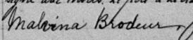 Signature de Malvina Brodeur: 23 avril 1887 Signature de Malvina Brodeur: 23 avril 1887