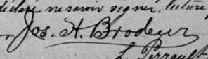 Signature de Jos. A. Brodeur: 23 avril 1887 Signature de Jos. A. Brodeur: 23 avril 1887