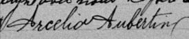 Signature de Arcelia Aubertin: 28 février 1893 Signature de Arcelia Aubertin: 28 février 1893
