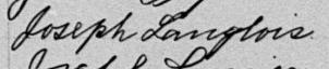 Signature de Joseph Langlois: 25 avril 1899 Signature de Joseph Langlois: 25 avril 1899