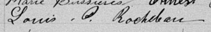 Signature de Louis P. Rocheleau: 17 mars 1899 Signature de Louis P. Rocheleau: 17 mars 1899