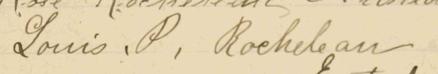 Signature de Louis P. Rocheleau: 15 juillet 1900 Signature de Louis P. Rocheleau: 15 juillet 1900
