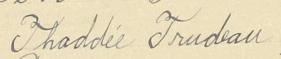 Signature de Thaddée Trudeau: 30 mars 1901 Signature de Thaddée Trudeau: 30 mars 1901