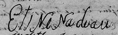 Signature de Etine Nadeau: 17 août 1807 Signature de Etine Nadeau: 17 août 1807