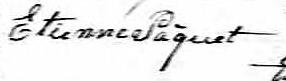 Signature de Etienne Pâquet: 4 novembre 1842 Signature de Etienne Pâquet: 4 novembre 1842
