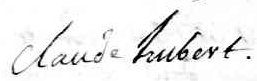Signature de Claude Hubert: 11 août 1776 Signature de Claude Hubert: 11 août 1776