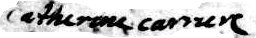 Signature de Catherine Carriere: 20 septembre 1717 Signature de Catherine Carriere: 20 septembre 1717