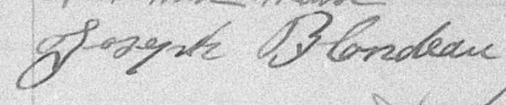 Signature de Joseph Blondeau: 3 novembre 1895 Signature de Joseph Blondeau: 3 novembre 1895