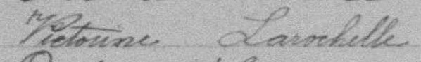 Signature de Victorine Larochelle: 25 avril 1892 Signature de Victorine Larochelle: 25 avril 1892